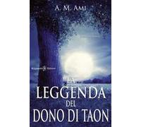 La leggenda del dono di Taon. Con Libro in brossura