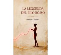 La Leggenda del Filo Rosso: Il filo non si spezzerà mai