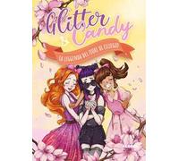 La leggenda del fiore di ciliegio. Glitter & Candy