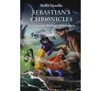 La leggenda del lago sotterraneo. Sebastian's chronicles
