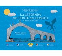 La leggenda del Ponte del Diavolo di Borgo a Mozzano - [Marchetti Editore]