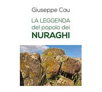 La leggenda del popolo dei nuraghi