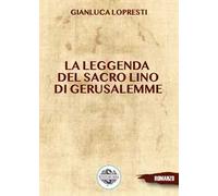 La leggenda del sacro lino di Gerusalemme