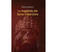 La leggenda del Santo Imperatore