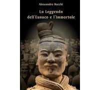 La Leggenda dell'eunuco e l'Immortale