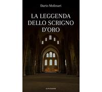 La leggenda dello scrigno d'oro