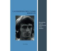 La leggenda dell'Uomo Serpente