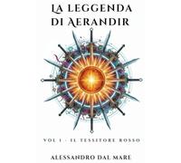La Leggenda di Aerandir: Il Tessitore Rosso