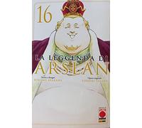 LA LEGGENDA DI ARSLAN HIROMU ARAKAWA n 16