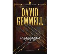 La leggenda di Druss. Il ciclo dei Drenai. Vol. 6