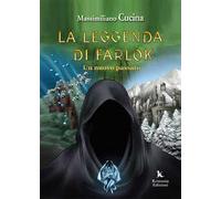La leggenda di Farlok. Un nuovo passato