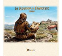 La leggenda di Francesco