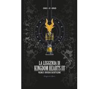 La leggenda di Kingdom hearts. Vol. 2 - Grouard Georges Jay