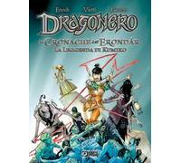 La leggenda di Kumiko. Dragonero. Le cronache dell'Erondar. Vol. 2