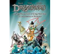 La leggenda di Kumiko. Dragonero. Le cronache dell'Erondar (Vol. 2)