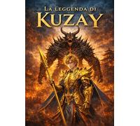 La Leggenda di Kuzay