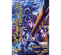 La leggenda di Oda Saburo Nobunaga (Vol. 2)