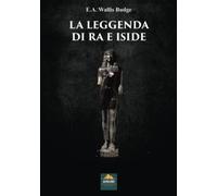 La Leggenda di Ra e Iside