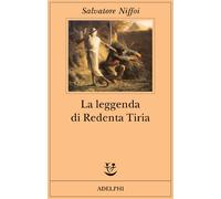 La leggenda di Redenta Tiria