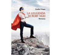 La leggenda di Roby Nud