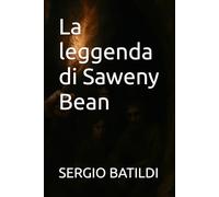 La leggenda di Saweny Bean