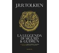 La leggenda di Sigurd e Gudrun. Testo inglese a fronte
