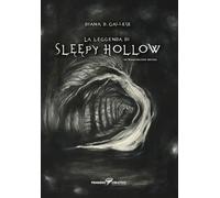 La leggenda di Sleepy Hollow di Washington Irving. Ediz. illustrata