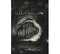 La leggenda di Sleepy Hollow di Washington Irving. Ediz. illustrata