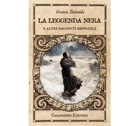 La leggenda nera e altri racconti giovanili. Ediz. illustrata