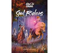 La leggenda si risveglia. Soul riders (Vol. 2)