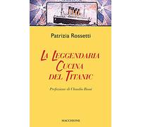 La leggendaria cucina del Titanic