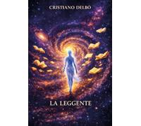 La Leggente I - Anno Domini MMXXVI - Il risveglio del codice: Vol. 1