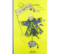 La leggerezza perduta. Ediz. illustrata