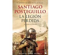 La legión perdida - Posteguillo Santiago