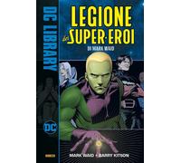La legione dei super eroi - Waid Mark