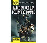 La legione occulta dell'impero romano