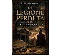 La legione perduta: Il nome sopra Roma