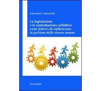 La legislazione e la contrattazione colletiva come fattori che influenzano la gestione delle risorse umane