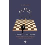 La legittima difesa. Profili di politica criminale e di diritto c