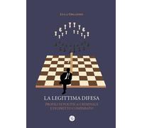 La legittima difesa. Profili di politica criminale e di diritto comparato ...
