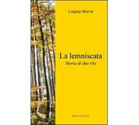 La lemniscata. Storia di due vite