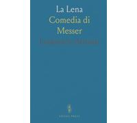 La Lena: Comedia di Messer