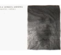 La Lengua Asesina - Hotel Opera