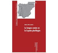 La lengua común en la España plurilingüe: 24