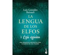 La lengua de los elfos: Una gramática descriptiva para el quenya de J. R. R. Tolkien