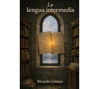 La lengua intermedia