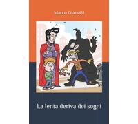 La lenta deriva dei sogni