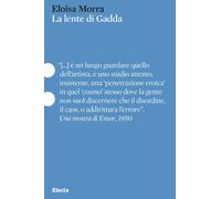 La lente di Gadda - Morra Eloisa