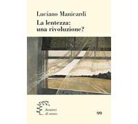 La lentezza: una rivoluzione?