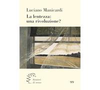 La lentezza: una rivoluzione?
